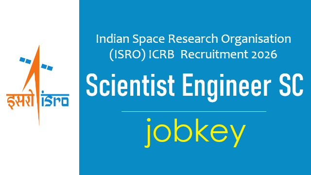 ISRO ICRB Scientist Engineer SC Online Form 2026-jobkey